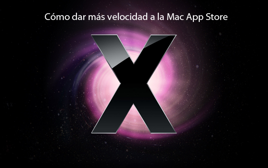 Cómo dar más velocidad a la Mac App Store