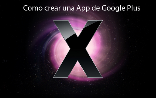 Como crear una app de Google Plus