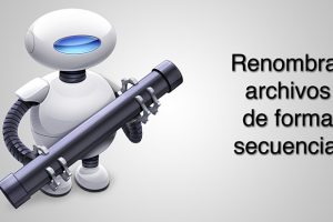 Renombrar archivos de forma secuencial Automator